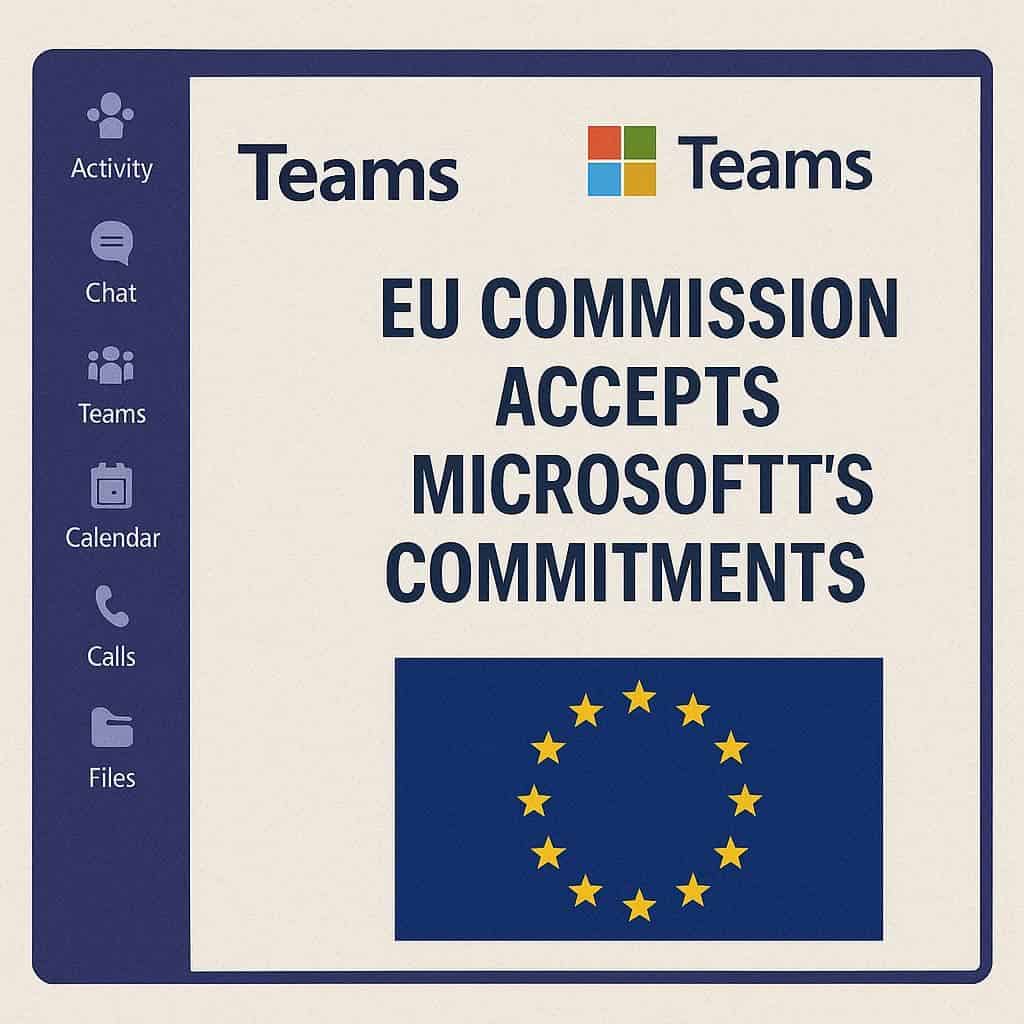 Microsoft, Teams e Impegni UE - Smartertech.it Microsoft, Teams e Impegni UE